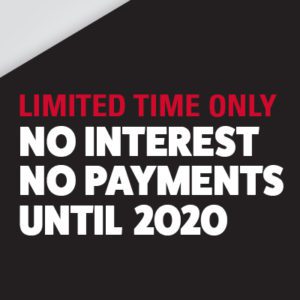 Limited time only no interest no payments until 2020